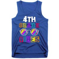 Fourth Grade Back To School 4Th Grade Vibes Cool Sunglasses Cool Gift Tank Top