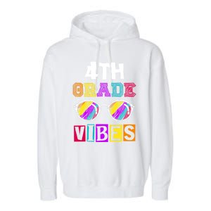 Fourth Grade Back To School 4Th Grade Vibes Cool Sunglasses Cool Gift Garment-Dyed Fleece Hoodie