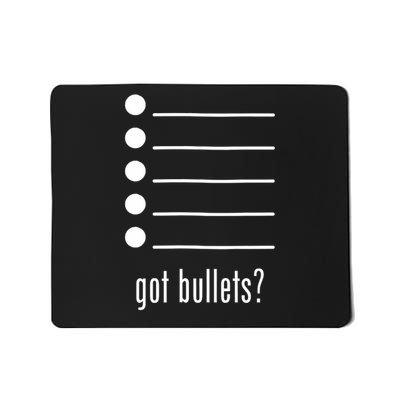 Funny got bullet Bullet Points Sarcasm Office Humor Mousepad
