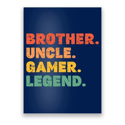 Funny Gamer Brother Uncle Gaming Legend Vintage Video Game Poster