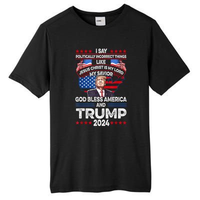 Funny God Bless America Jesus Christ Is My Lord Trump 2024 Gift Tall Fusion ChromaSoft Performance T-Shirt