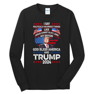 Funny God Bless America Jesus Christ Is My Lord Trump 2024 Gift Tall Long Sleeve T-Shirt