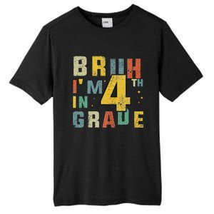 Fourth Grade Back To School Bruh IM In 4th Grade Tall Fusion ChromaSoft Performance T-Shirt