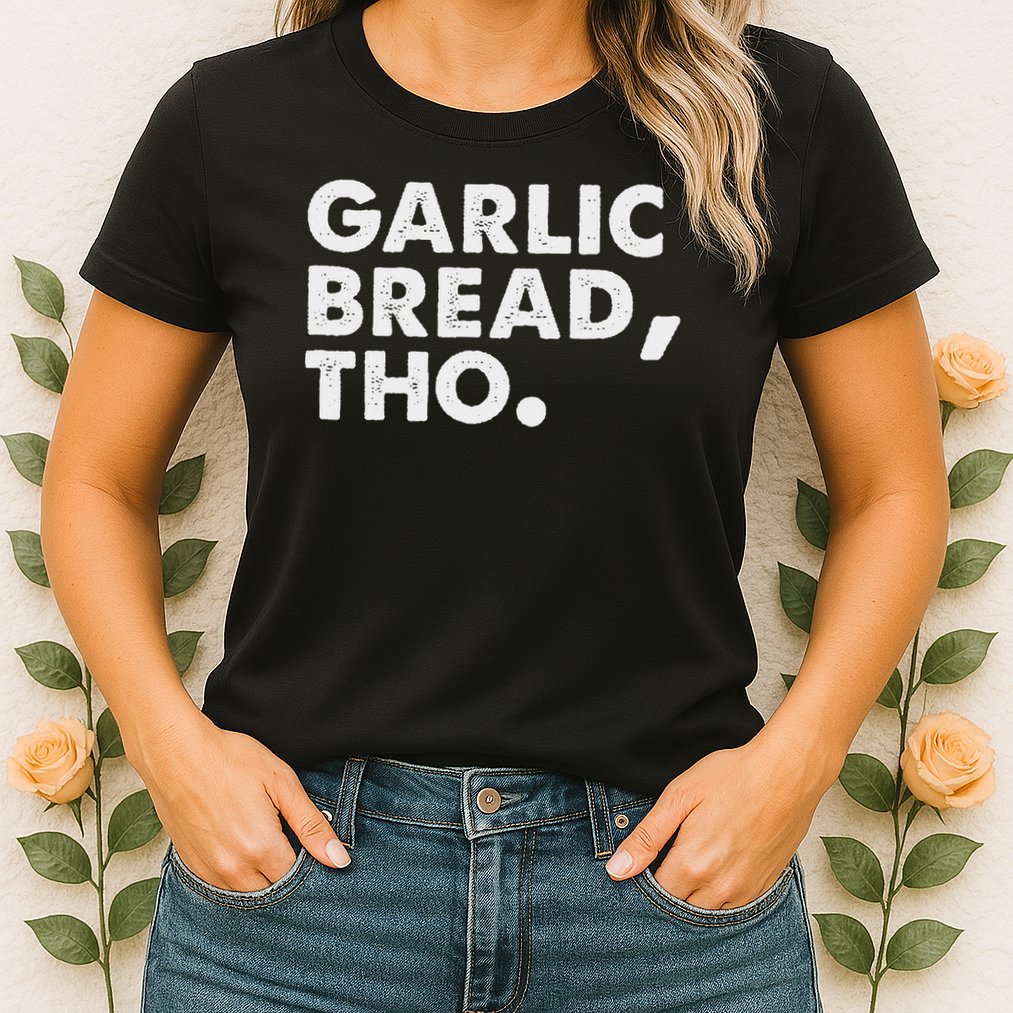 Funny Garlic Bread Lover Italian Food Pasta Women Foodie Womens T-Shirt