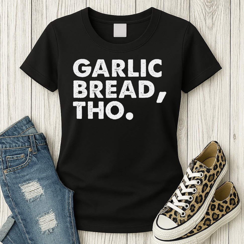 Funny Garlic Bread Lover Italian Food Pasta Women Foodie Womens T-Shirt