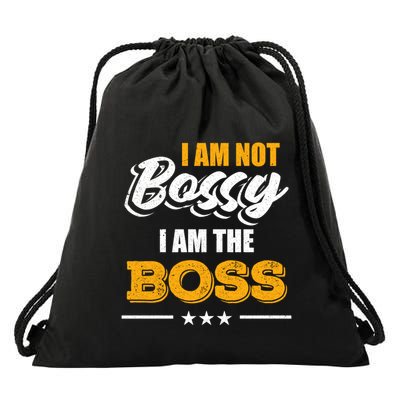 Funny Great Boss I Am Not Bossy I Am The Boss Work Humor Cool Gift Drawstring Bag