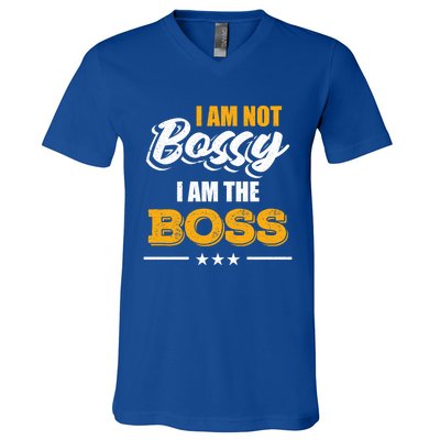 Funny Great Boss I Am Not Bossy I Am The Boss Work Humor Cool Gift V-Neck T-Shirt