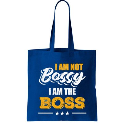 Funny Great Boss I Am Not Bossy I Am The Boss Work Humor Cool Gift Bag