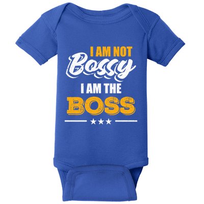 Funny Great Boss I Am Not Bossy I Am The Boss Work Humor Cool Gift Baby Bodysuit