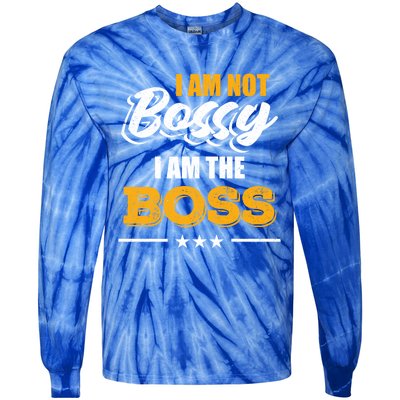 Funny Great Boss I Am Not Bossy I Am The Boss Work Humor Cool Gift Tie-Dye Long Sleeve Shirt