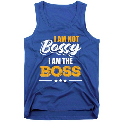 Funny Great Boss I Am Not Bossy I Am The Boss Work Humor Cool Gift Tank Top