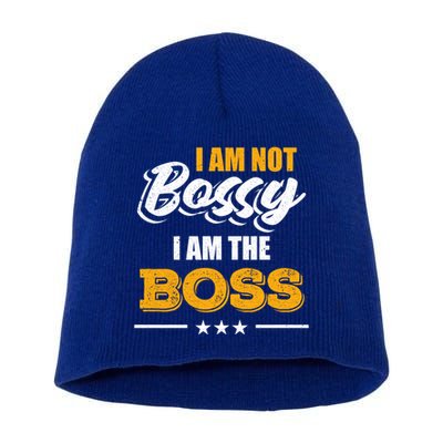 Funny Great Boss I Am Not Bossy I Am The Boss Work Humor Cool Gift Short Acrylic Beanie