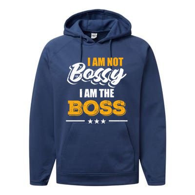 Funny Great Boss I Am Not Bossy I Am The Boss Work Humor Cool Gift Performance Fleece Hoodie