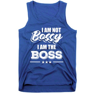 Funny Great Boss I Am Not Bossy I Am The Boss Work Humor Gift Tank Top