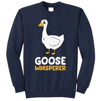 Funny Goose Bird Goose Whisperer Love Goose Tall Sweatshirt