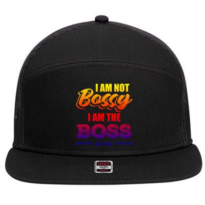 Funny Great Boss I Am Not Bossy I Am The Boss Work Humor Gift 7 Panel Mesh Trucker Snapback Hat