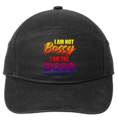 Funny Great Boss I Am Not Bossy I Am The Boss Work Humor Gift 7-Panel Snapback Hat