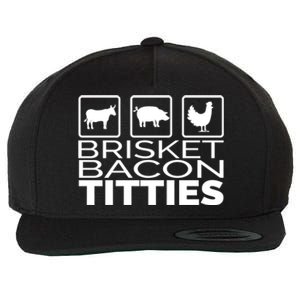 Funny Grill Brisket Bacon Titties Barbecue Dad Fathers Day Cool Gift Wool Snapback Cap