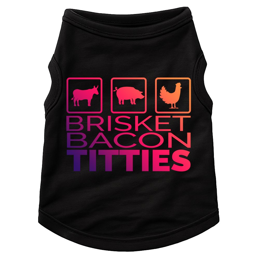 Funny Grill Brisket Bacon Titties Barbecue Dad Fathers Day Gift Doggie Tank