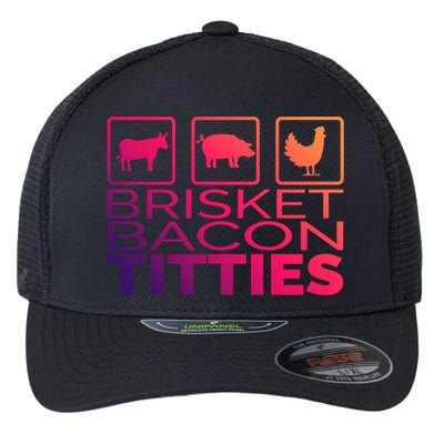 Funny Grill Brisket Bacon Titties Barbecue Dad Fathers Day Gift Flexfit Unipanel Trucker Cap