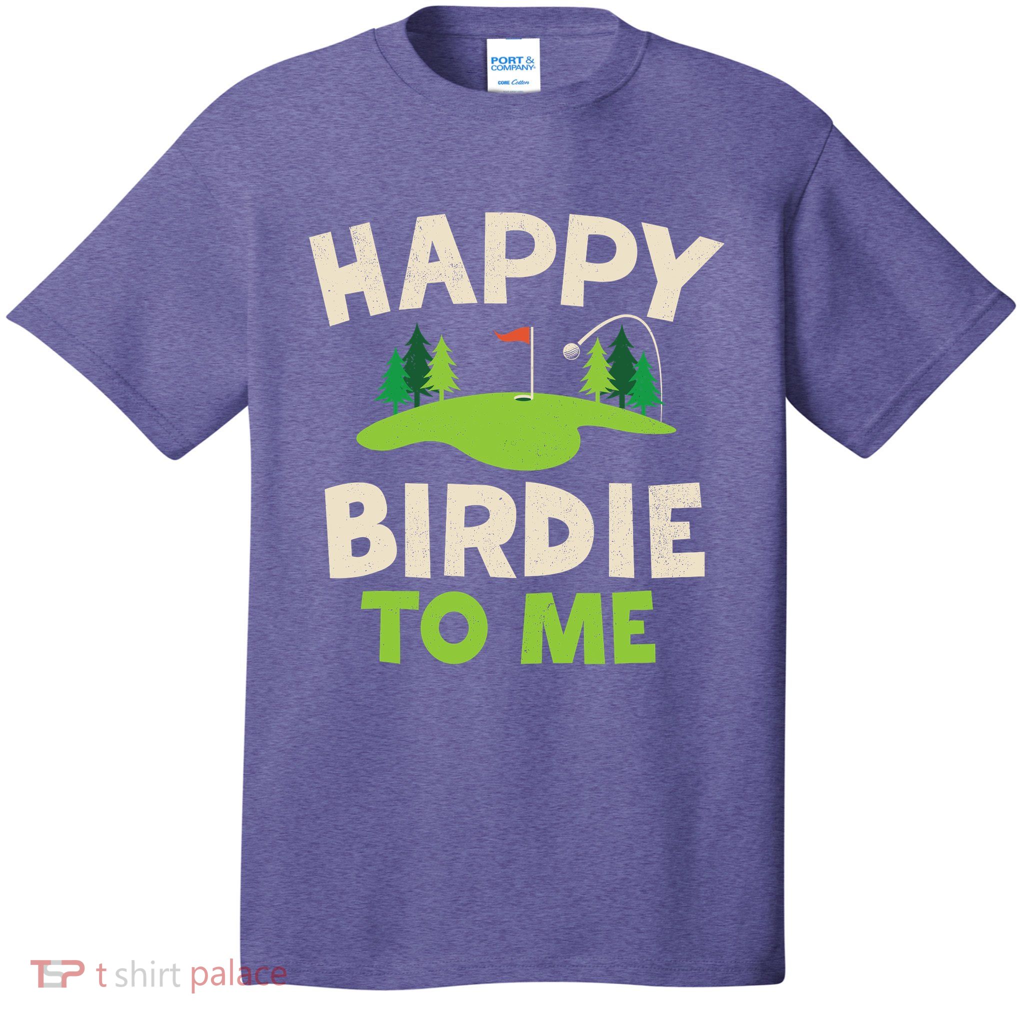Funny Golf Birthday Happy Birdie Golfer T-Shirt