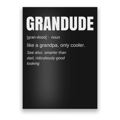 Funny Grandude Cool Grandpa Novelty Poster