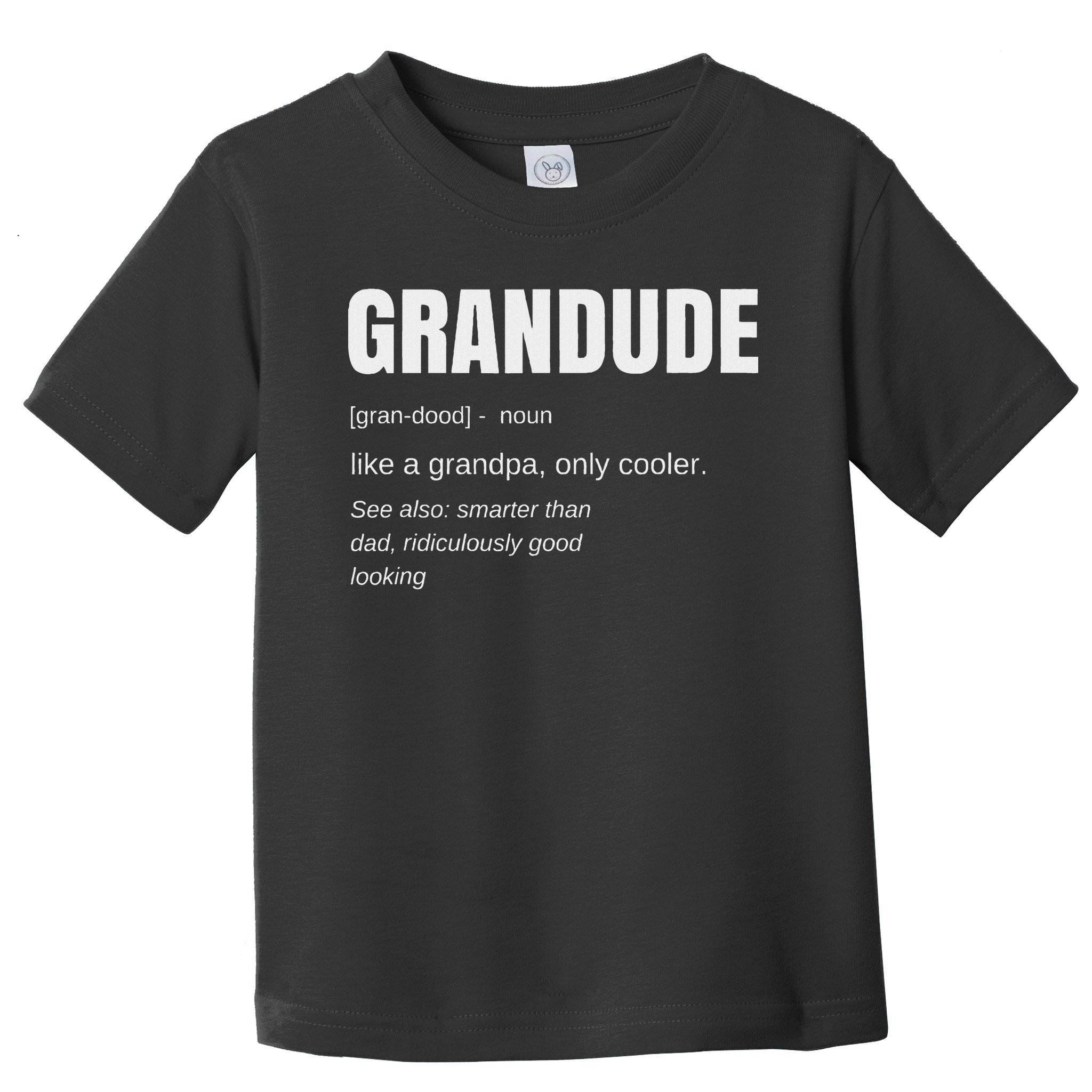 Funny Grandude Cool Grandpa Novelty Toddler T-Shirt