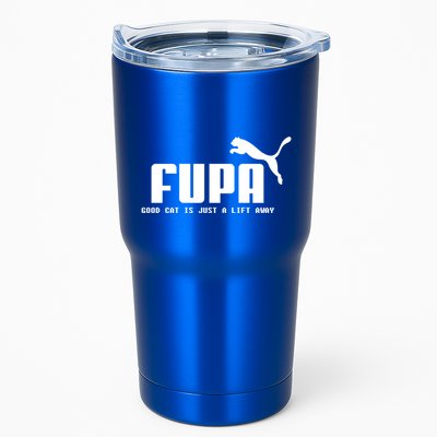 Fupa Good Cat Is Just A Lift Away Funny Running Gift Tumbler