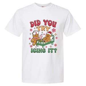 Funny Gingerbread Christmas – Did You Try Icing It? Gift Garment-Dyed Heavyweight T-Shirt