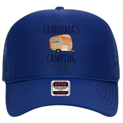 Funny Grandmas Camping Crew Holiday At Grandmas Camper Gift High Crown Mesh Back Trucker Hat