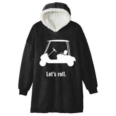 Funny Golf Cart LetS Roll Hooded Wearable Blanket