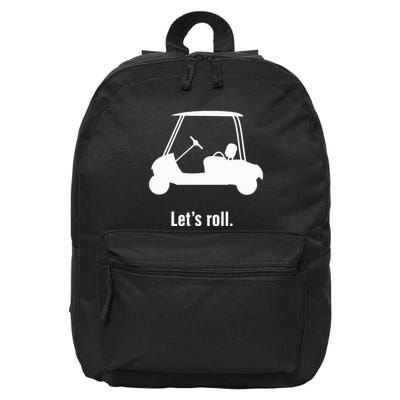 Funny Golf Cart LetS Roll 16 in Basic Backpack
