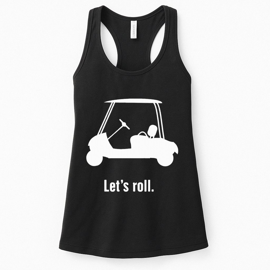Funny Golf Cart LetS Roll Womens Tank Top
