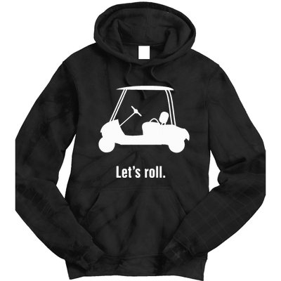 Funny Golf Cart LetS Roll Tie Dye Hoodie