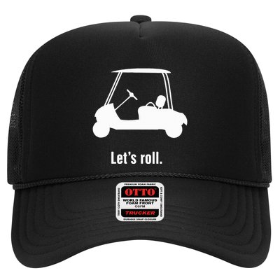 Funny Golf Cart LetS Roll Trucker Hat