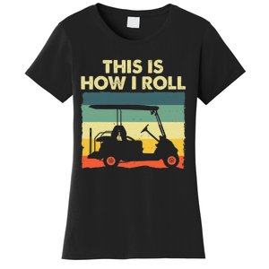 Funny Golf Cart It's a Villages Thing Golf Car Humor Design Women's T-Shirt