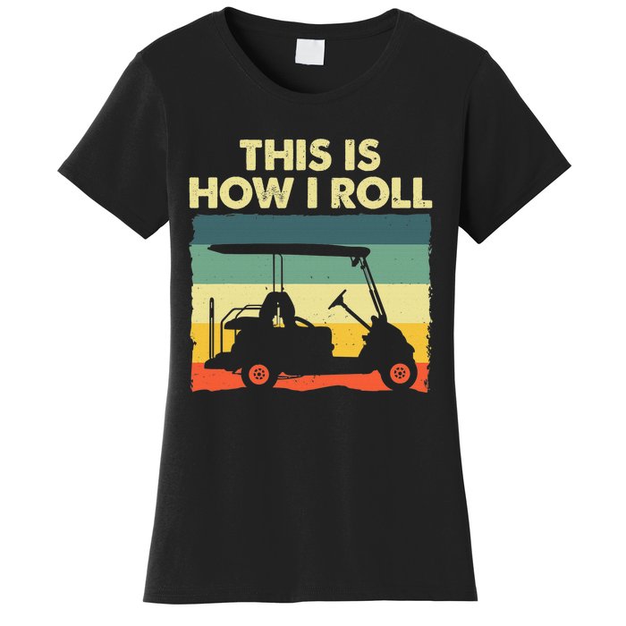 Funny Golf Cart It's a Villages Thing Golf Car Humor Design Women's T-Shirt