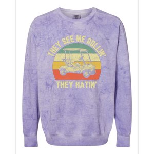 Funny Golf Cart See Me Rollin They Hatin Humor Colorblast Crewneck Sweatshirt