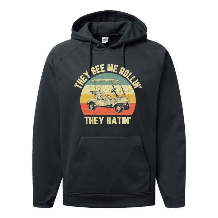 Funny Golf Cart See Me Rollin They Hatin Humor Performance Fleece Hoodie