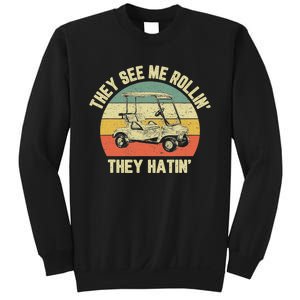 Funny Golf Cart See Me Rollin They Hatin Humor Sweatshirt