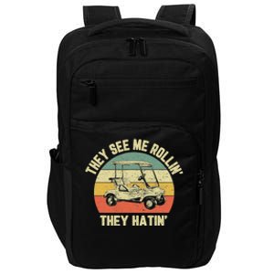 Funny Golf Cart See Me Rollin They Hatin Humor Impact Tech Backpack