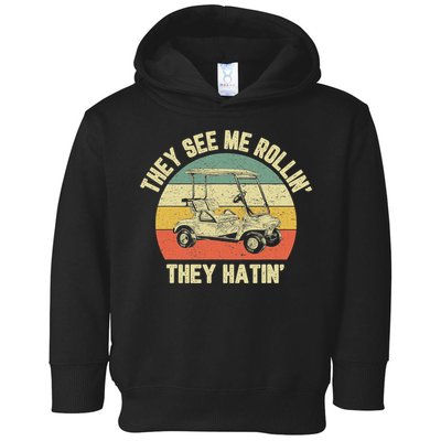 Funny Golf Cart See Me Rollin They Hatin Humor Toddler Hoodie