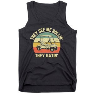 Funny Golf Cart See Me Rollin They Hatin Humor Tank Top