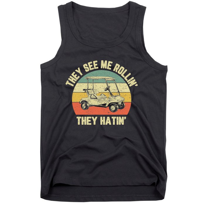 Funny Golf Cart See Me Rollin They Hatin Humor Tank Top