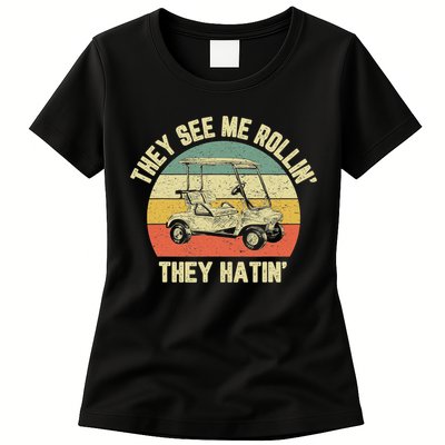 Funny Golf Cart See Me Rollin They Hatin Humor Womens T-Shirt