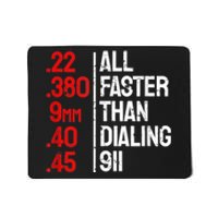 Funny Gun Caliber All Faster Than Dialing 911 Guns Mousepad