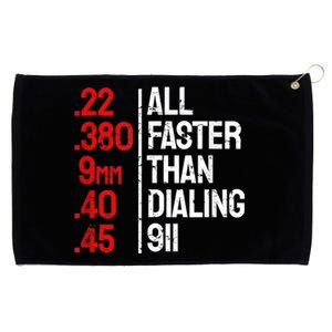 Funny Gun Caliber All Faster Than Dialing 911 Guns Grommeted Golf Towel