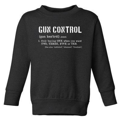 Funny Gun Control Definition Pro Firearm 2nd Amendment Toddler Sweatshirt