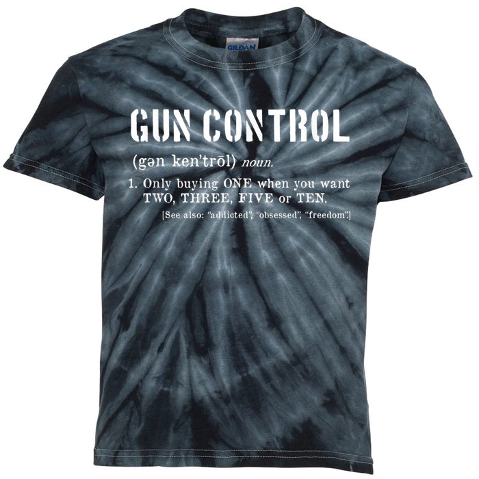 Funny Gun Control Definition Pro Firearm 2nd Amendment Kids Tie-Dye T-Shirt