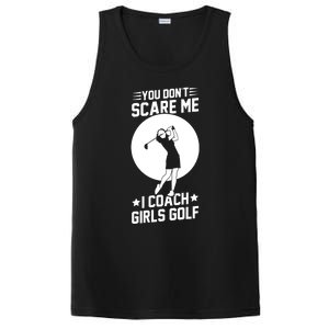 Funny Golf Coaches You Dont Scare Me I Coach Golf Gift PosiCharge Competitor Tank